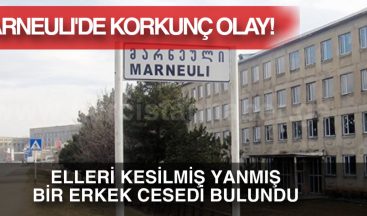 Marneuli’de Dehşet: Azizkendi Köyünde Tanınmaz Halde Erkek Cesedi Bulundu