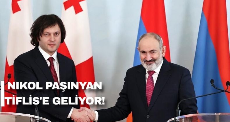 Nikol Paşinyan Tiflis’e Geliyor