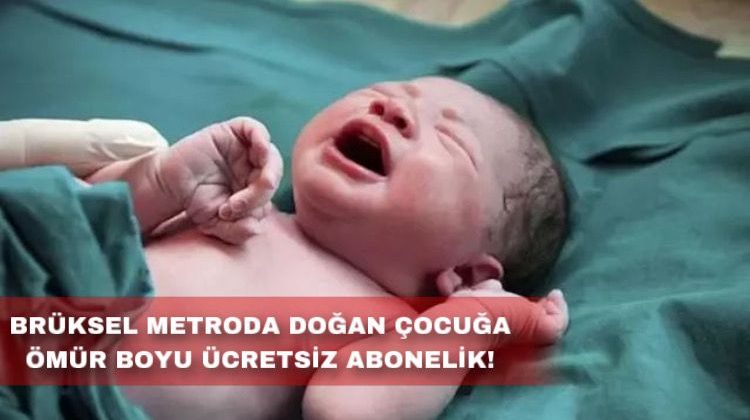 Brüksel’de Metroda Doğan Bebeğe Ömür Boyu Ücretsiz Abonelik!