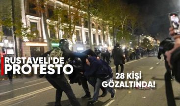 Rustaveli’de Protesto: 28 Kişi Gözaltında