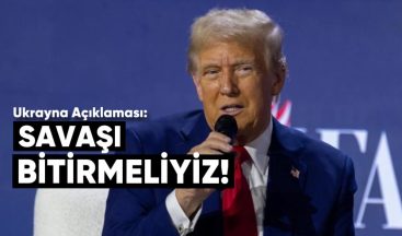 Trump’tan Ukrayna Açıklaması: “Savaşı Bitirmeliyiz”