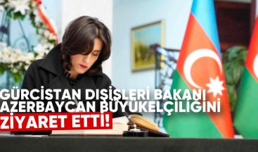 Dışişleri Bakanı Maka Bochorishvili, Azerbaycan Cumhuriyeti’nin Gürcistan Büyükelçiliğini Ziyaret Etti