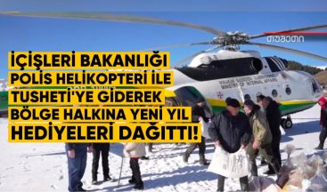 İçişleri Bakanlığı Sınır Polisi helikopteri bir sefer daha Tusheti’ye giderek bölge halkına yeni yıl hediyeleri dağıttı.