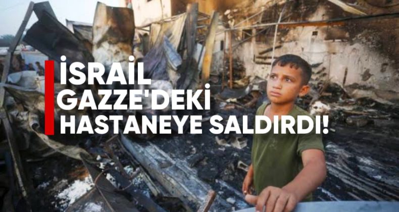 İsrail Güçleri Gazze’deki Hastaneye Saldırdı: Ölü ve Yaralılar Var