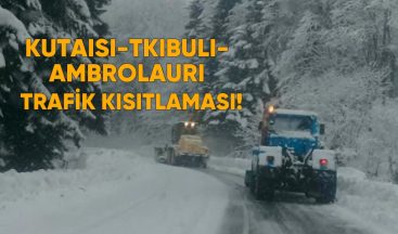 Kutaisi-Tkibuli-Ambrolauri Yolunda Geçici Trafik Kısıtlaması