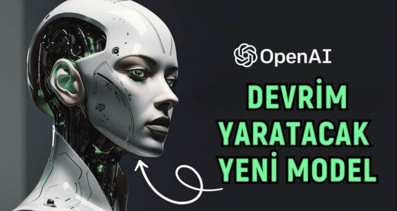 Yeni Nesil Yapay Zeka: OpenAI’nin GPT-5 Modeli Duyuruldu!