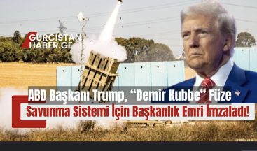 ABD Başkanı Trump, “Demir Kubbe” Füze Savunma Sistemi İçin Başkanlık Emri İmzaladı!