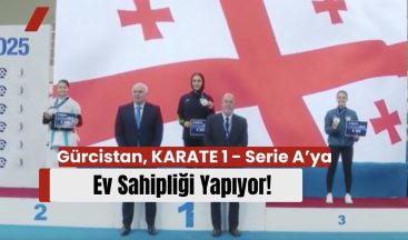 Gürcistan, KARATE 1 – Serie A’ya Ev Sahipliği Yapıyor!