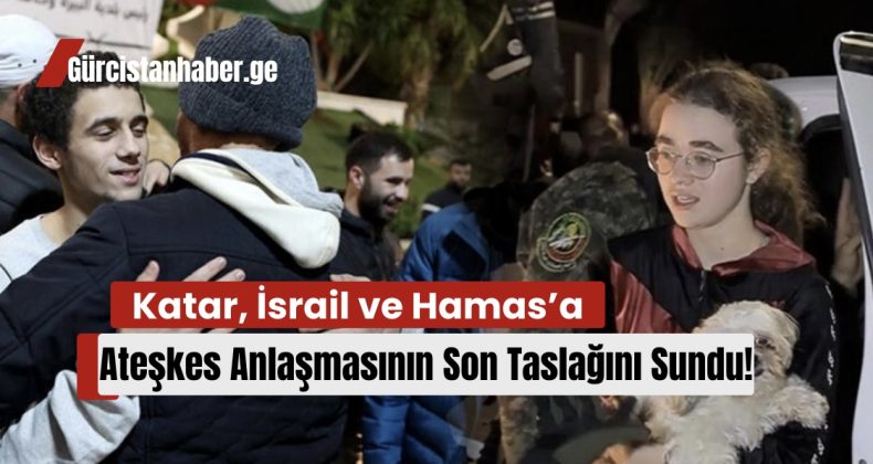 Katar, İsrail ve Hamas’a Ateşkes Anlaşmasının Son Taslağını Sundu!