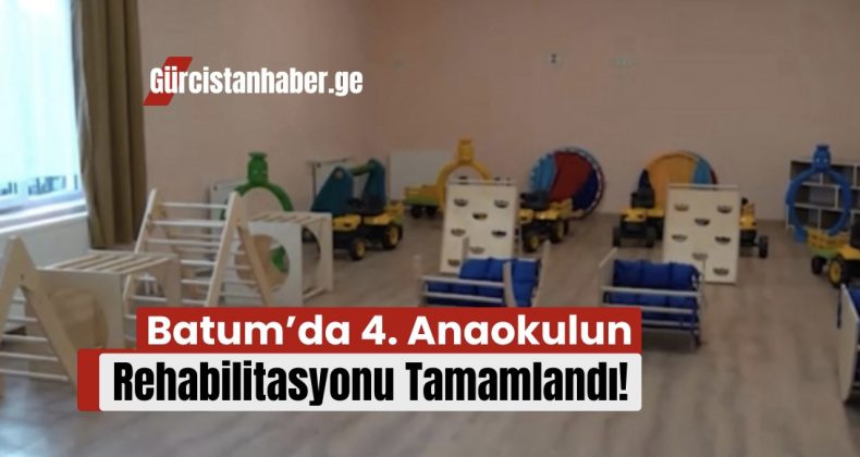 Batum’da 4. Anaokulun Rehabilitasyonu Tamamlandı!