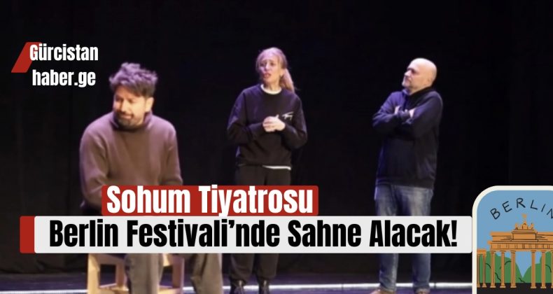 Sohum Tiyatrosu, Berlin Festivali’nde Sahne Alacak!