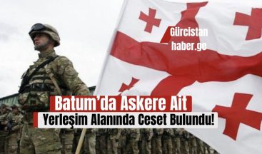 Batum’da Askere Ait Yerleşim Alanında Ceset Bulundu!
