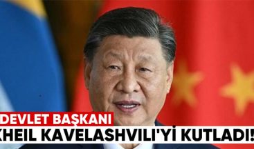 “Xi Jinping, Gürcistan Cumhurbaşkanı Kavelashvili’yi Kutladı”
