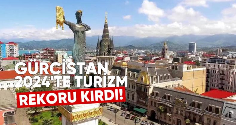 Gürcistan 2024’te Turizm Rekoru Kırdı: 1,5 Milyon Ziyaretçi Ağırladı