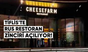 Tiflis’te Rus Restoran Zinciri Açılıyor