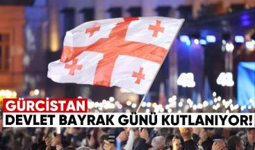 Gürcistan Devlet Bayrak Günü Kutlanıyor