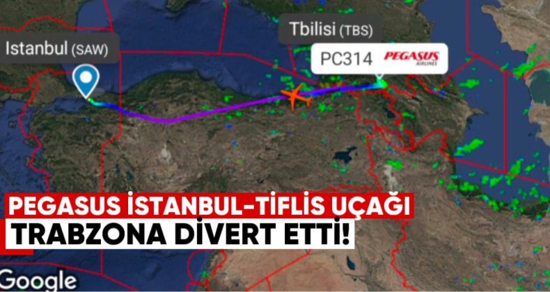 Pegasus’un Sabiha Gökçen-Tiflis Uçağı Trabzon’a Divert Etti