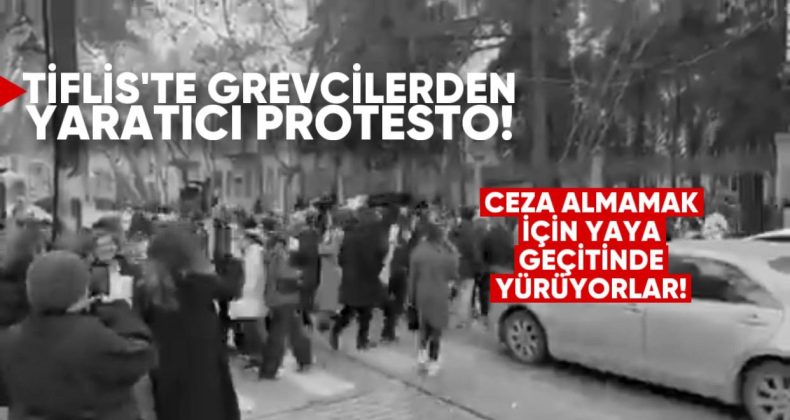 Tiflis’te Grevcilerden Yaratıcı Protesto: Ceza Almamak İçin Sürekli Yaya Geçidinde Yürüyorlar