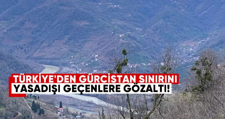 Polis, Gürcistan-Türkiye Sınırını Kaçak Geçen Altı Kişiyi Gözaltına Aldı