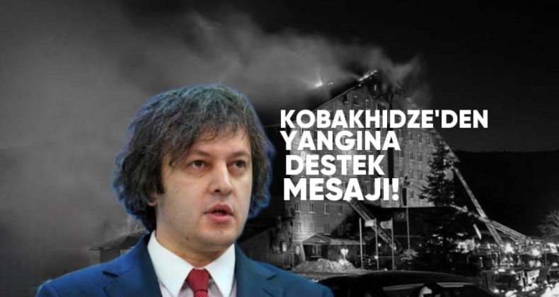 Kartalkaya’daki Felaket: Gürcistan Başbakanı’ndan Türkiye’ye Destek Mesajı