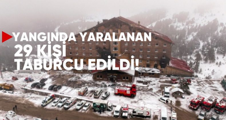 Kartalkaya Otel Yangınında Yaralanan 29 Kişi Taburcu Edildi