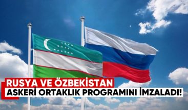 Rusya ve Özbekistan, 2026-2030 Askeri Stratejik Ortaklık Programını İmzaladı