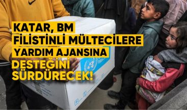 Katar, BM Filistinli Mültecilere Yardım Ajansına Desteğini Sürdürecek