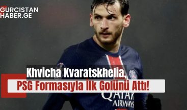 Khvicha Kvaratskhelia, PSG Formasıyla İlk Golünü Attı!