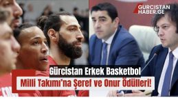 Gürcistan Erkek Basketbol Milli Takımı’na Şeref ve Onur Ödülleri!