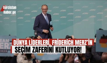 DÜNYA LİDERLERİ, FRİDERİCH MERZ’İN SEÇİM ZAFERİNİ KUTLUYOR!