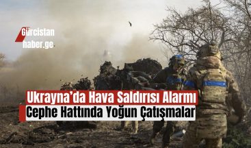 Ukrayna’da Hava Saldırısı Alarmı: Cephe Hattında Yoğun Çatışmalar!