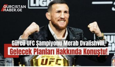 Gürcü UFC Şampiyonu Merab Dvalishvili, Gelecek Planları Hakkında Konuştu