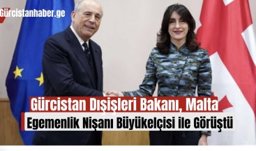 Gürcistan Dışişleri Bakanı, Malta Egemenlik Nişanı Büyükelçisi ile Görüştü!