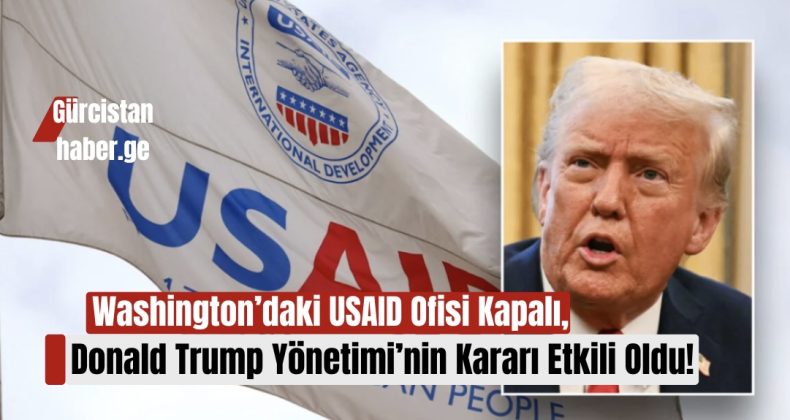 Washington’daki USAID Ofisi Kapalı, Donald Trump Yönetimi’nin Kararı Etkili Oldu!