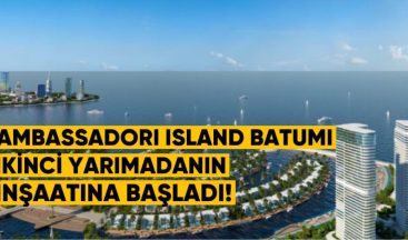 “Ambassadori Island Batumi” İkinci Yarımadanın İnşaatına Başladı