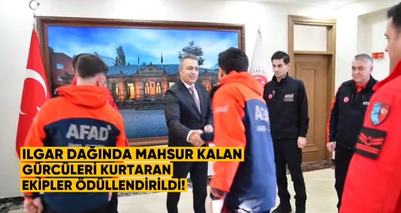 Vali Hayrettin Çiçek, Ilgar Dağı’nda Mahsur Kalan Gürcistan Uyruklu Vatandaşları Kurtaran Ekipleri Ödüllendirdi