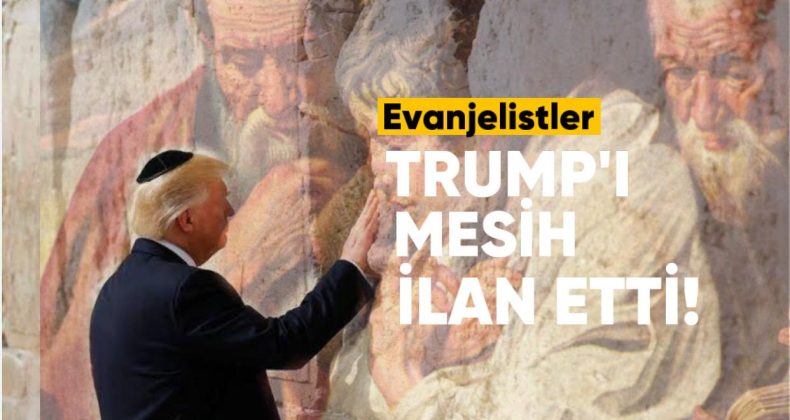 Evanjelik Pastörler, Donald Trump’ı Mesih İlan Etti