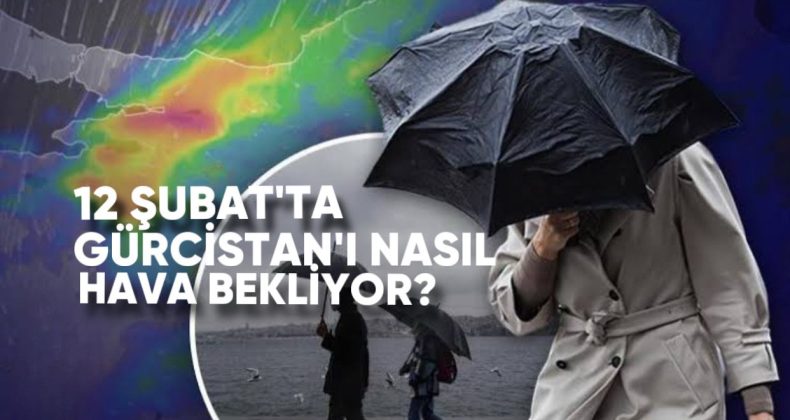 12 Ocak 2025 tarihinde Gürcistan  hava durumu