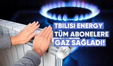Tbilisi Energy tüm abonelere gaz sağladı