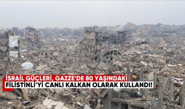 İsrail Güçleri, Gazze’de 80 Yaşındaki Filistinliyi Canlı Kalkan Olarak Kullandı