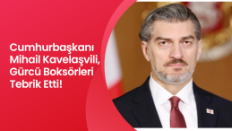 Cumhurbaşkanı Mihail Kavelaşvili, Gürcü Boksörleri Tebrik Etti!