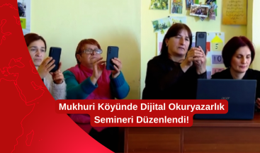 Mukhuri Köyünde Dijital Okuryazarlık Semineri Düzenlendi!