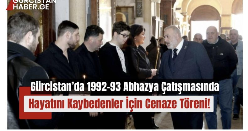 Gürcistan’da 1992-93 Abhazya Çatışmasında Hayatını Kaybedenler İçin Cenaze Töreni!