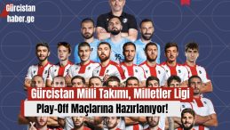 Gürcistan Milli Takımı, Milletler Ligi Play-Off Maçlarına Hazırlanıyor!