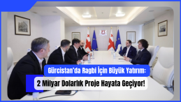 Gürcistan’da Ragbi İçin Büyük Yatırım: 2 Milyar Dolarlık Proje Hayata Geçiyor!
