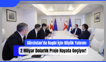 Gürcistan’da Ragbi İçin Büyük Yatırım: 2 Milyar Dolarlık Proje Hayata Geçiyor!