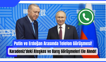 Putin ve Erdoğan Arasında Telefon Görüşmesi: Karadeniz’deki Ateşkes ve Barış Görüşmeleri Ele Alındı!