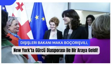 Dışişleri Bakanı Maka Boçorişvili, New York’ta Gürcü Diasporası ile Bir Araya Geldi!