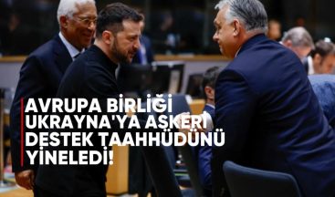 Avrupa Birliği Ukrayna’ya Askeri Destek Taahhüdünü Yineledi
