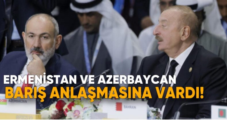 Ermenistan ve Azerbaycan Çığır Açan Barış Anlaşmasına Vardı